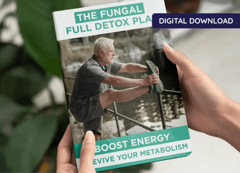 The Complete Fungal Detox Plan: Recharge Energy & Restore Metabolism